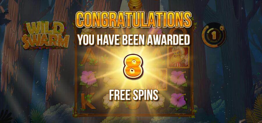 Grattis du har vunnit 8 free spins i Wild Swarm.